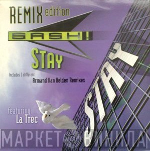 Sash! Featuring La Trec  - Stay (Remix Edition)