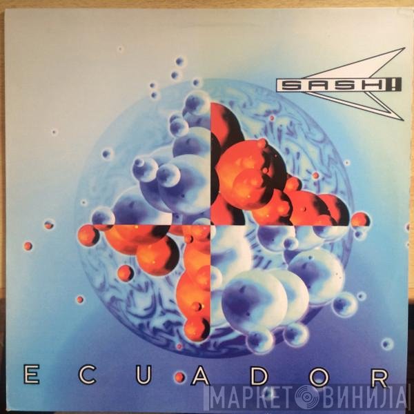 Sash! Featuring Rodriguez  - Ecuador