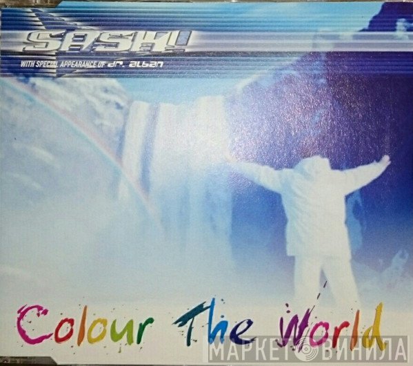Sash! With Special Appearance Of Dr. Alban  - Colour The World