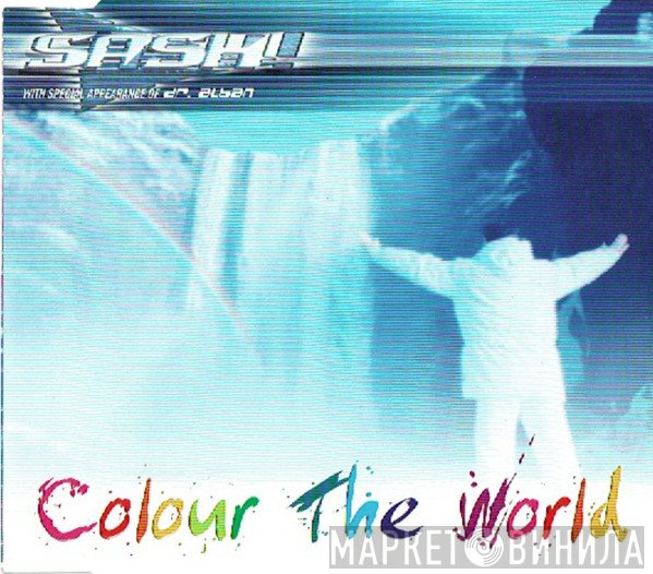 Sash! With Special Appearance Of Dr. Alban  - Colour The World