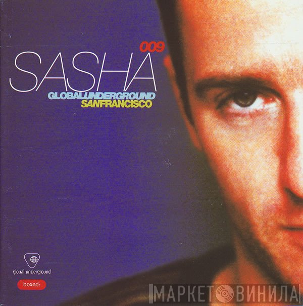Sasha - Global Underground 009: San Francisco