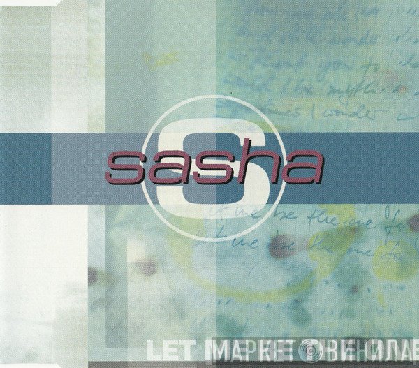 Sasha   - Let Me Be The One