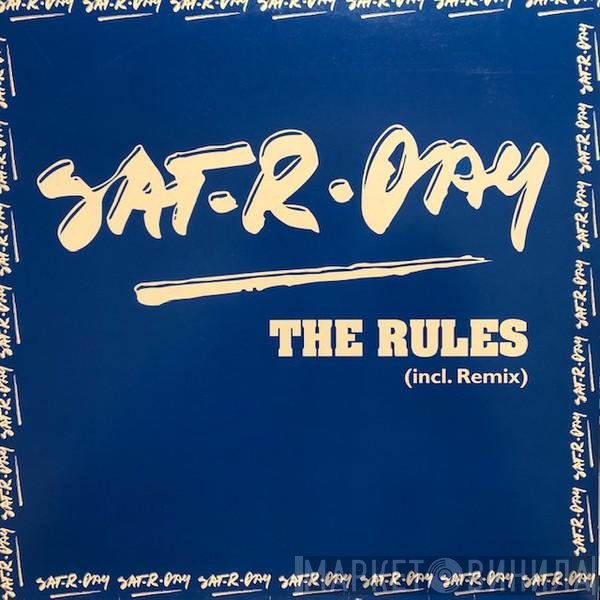 Sat-r-day  - The Rules