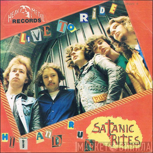 Satanic Rites  - Live To Ride / Hit And Run