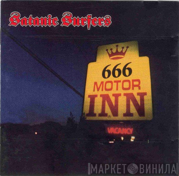 Satanic Surfers  - 666 Motor Inn