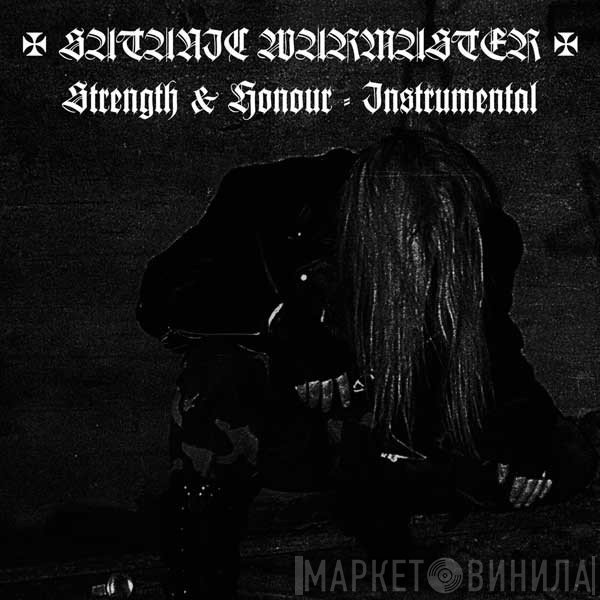 Satanic Warmaster  - Strength & Honour (Instrumental)