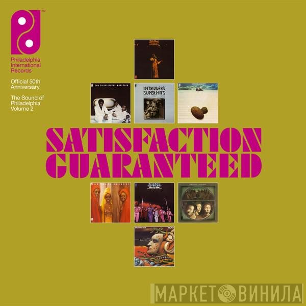  - Satisfaction Guaranteed (The Sound Of Philadelphia Volume 2)