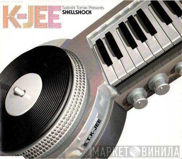 Satoshi Tomiie, Shellshock - K-Jee