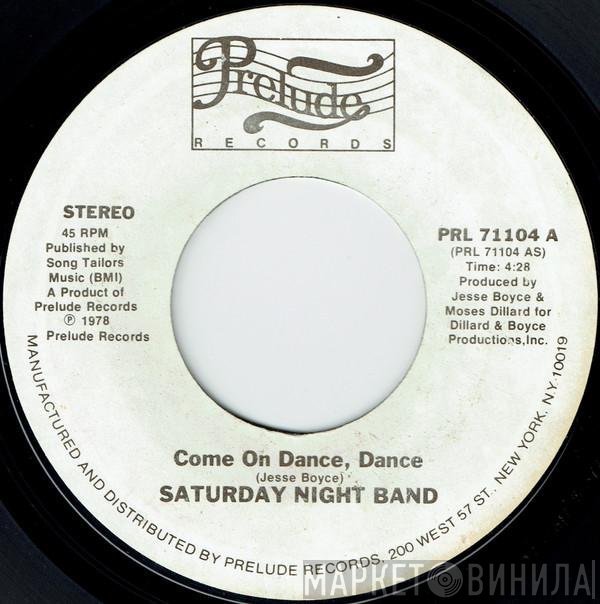 Saturday Night Band - Come On Dance, Dance