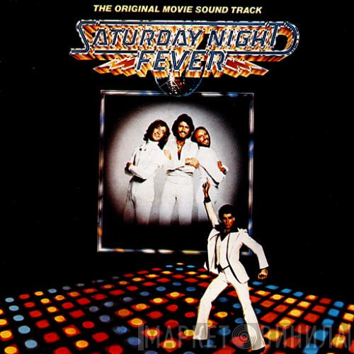  - Saturday Night Fever (The Original Movie Sound Track)