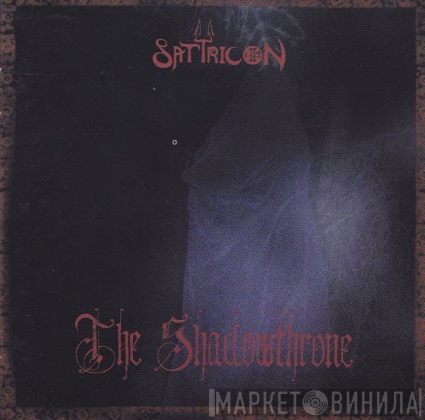 Satyricon  - The Shadowthrone
