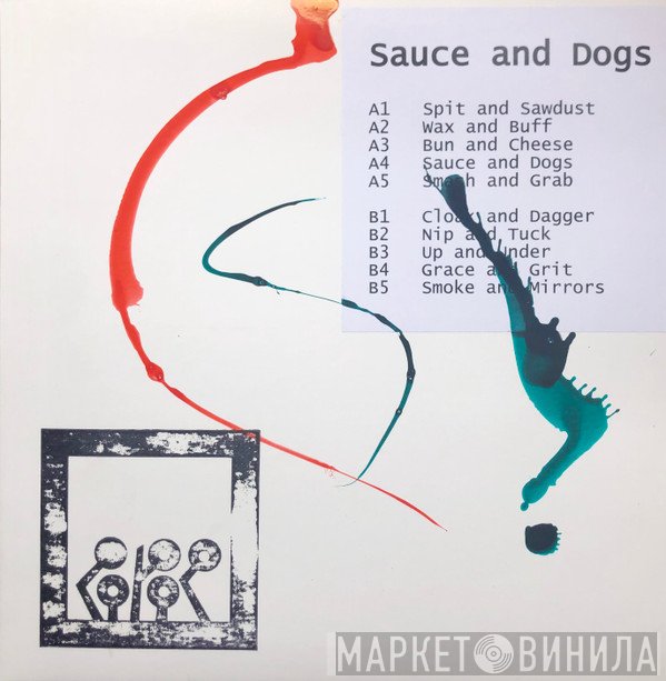 Sauce and Dogs - Sauce And Dogs