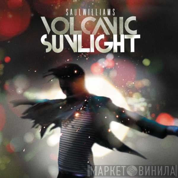 Saul Williams  - Volcanic Sunlight