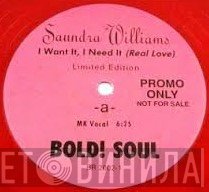 Saundra Williams - I Want It, I Need It (Real Love)