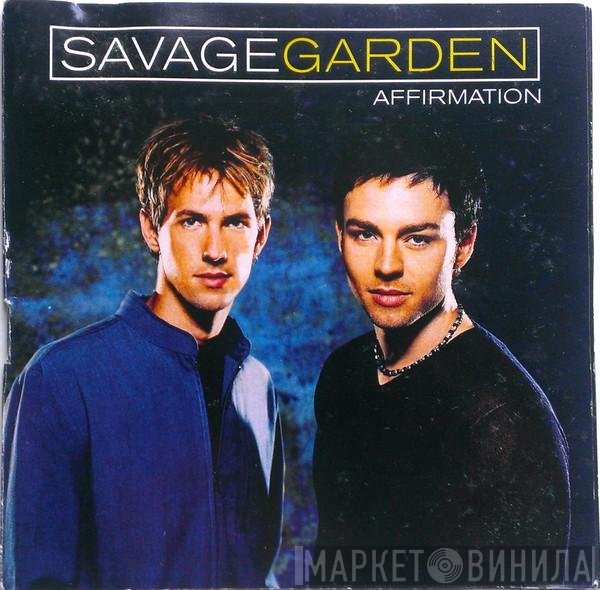 Savage Garden - Affirmation