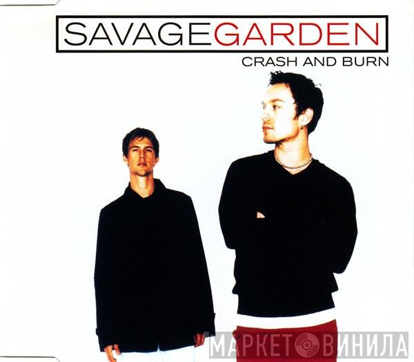 Savage Garden - Crash And Burn