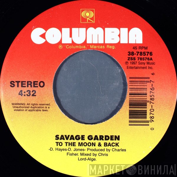 Savage Garden  - To The Moon & Back
