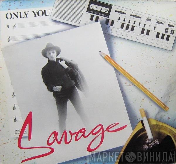 Savage  - Only You
