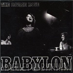 Savage Rose  - Babylon