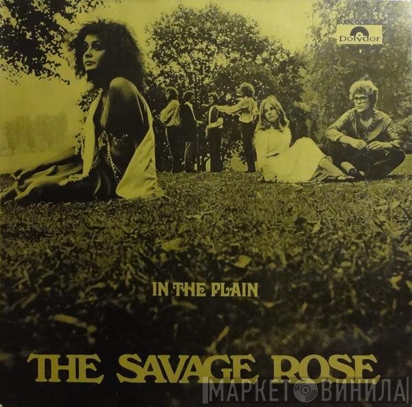 Savage Rose  - In The Plain