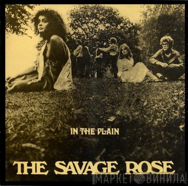 Savage Rose  - In The Plain