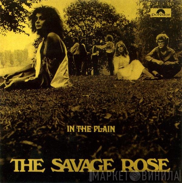 Savage Rose  - In The Plain