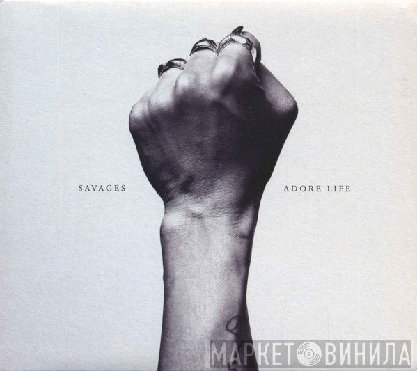 Savages  - Adore Life