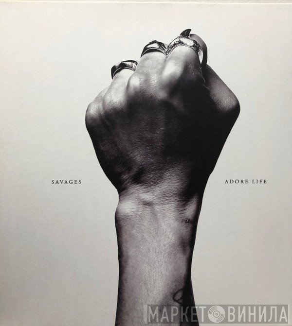 Savages  - Adore Life