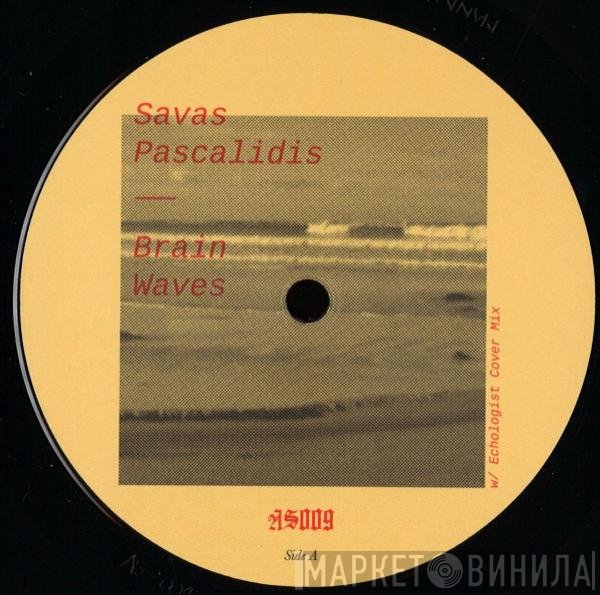Savas Pascalidis - Brain Waves EP