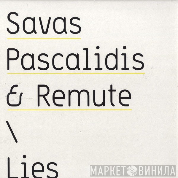 Savas Pascalidis, Remute - Lies