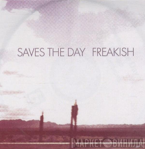 Saves The Day  - Freakish