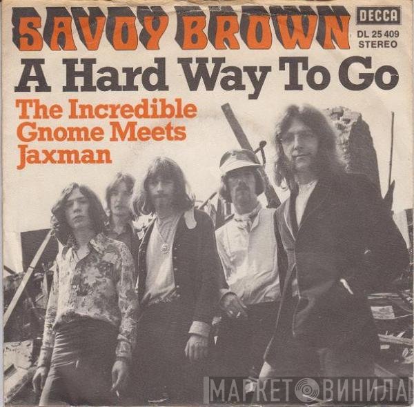 Savoy Brown  - A Hard Way To Go