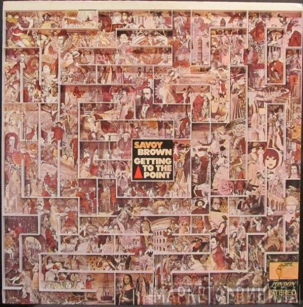 Savoy Brown  - Getting To The Point