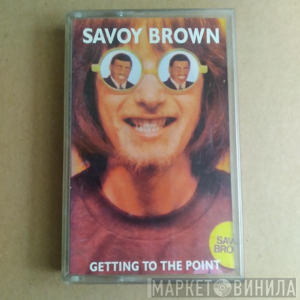 Savoy Brown  - Getting To The Point