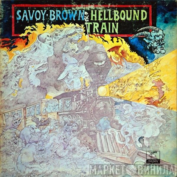 Savoy Brown  - Hellbound Train