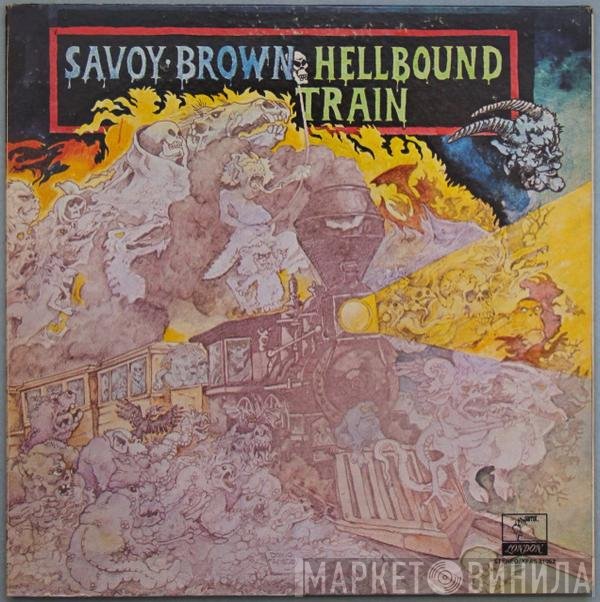 Savoy Brown  - Hellbound Train