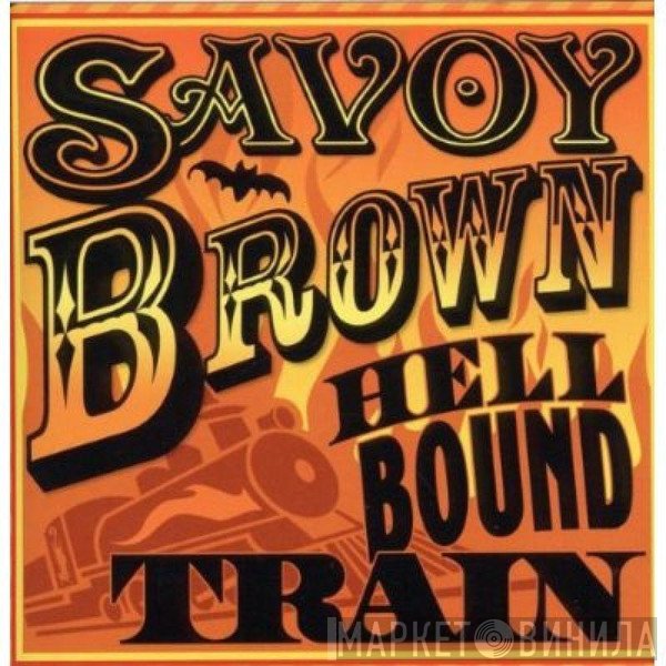 Savoy Brown - Hellbound Train