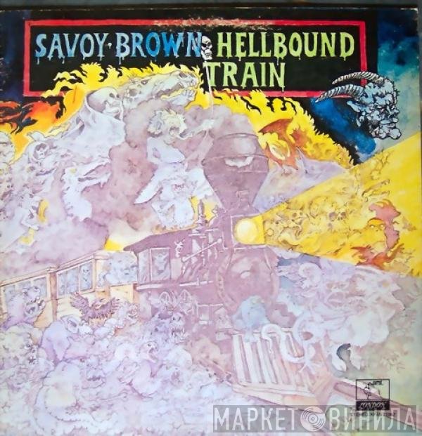 Savoy Brown  - Hellbound Train