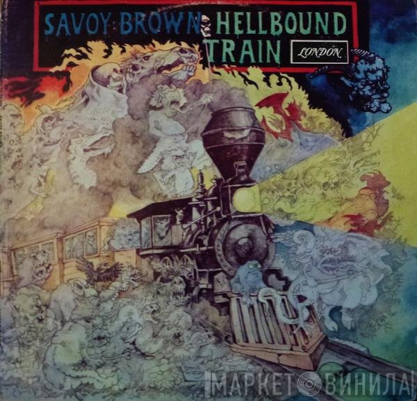 Savoy Brown  - Hellbound Train