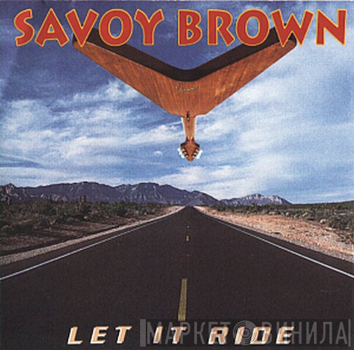 Savoy Brown  - Let It Ride