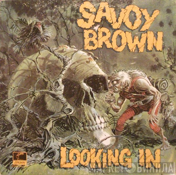 Savoy Brown  - Looking In