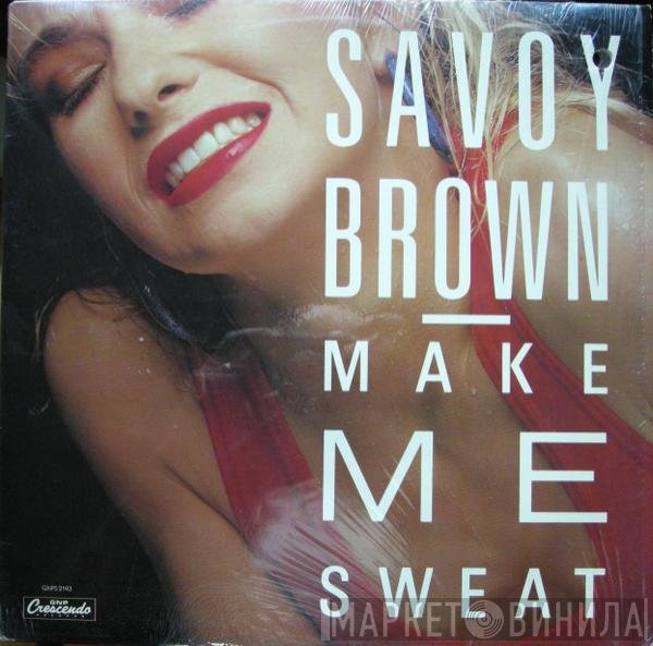 Savoy Brown  - Make Me Sweat