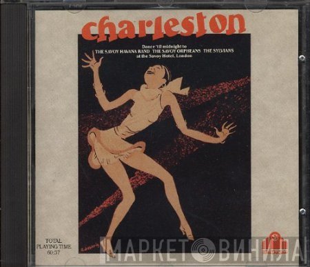 Savoy Havana Band, The Savoy Orpheans, The Sylvians  - Charleston