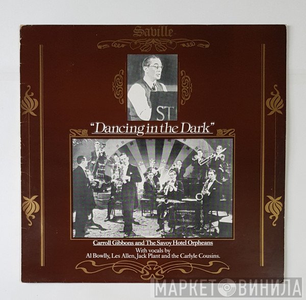 Savoy Hotel Orpheans, Carroll Gibbons - Dancing In The Dark