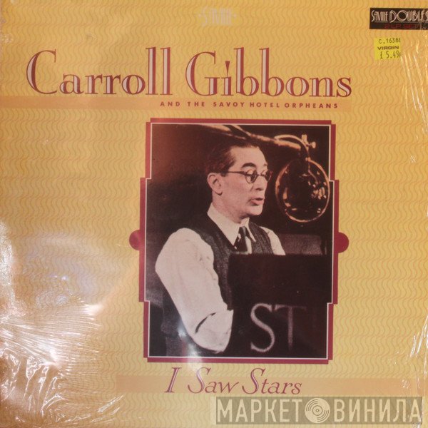 Savoy Hotel Orpheans, Carroll Gibbons - I Saw Stars