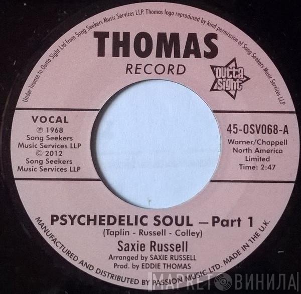 Saxie Russell, Saxie's Sessioneers - Psychedelic Soul - Part 1 / Psychedelic Soul - Part 3