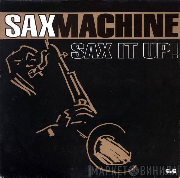 Saxmachine  - Sax It Up!