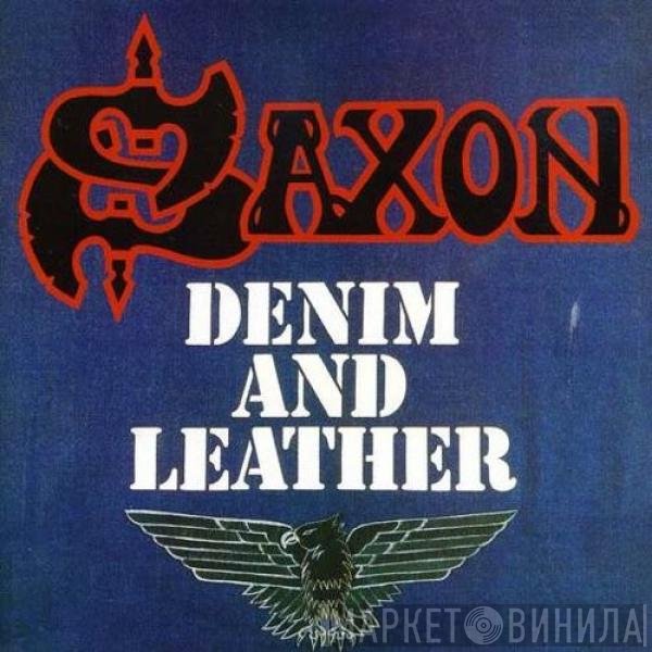 Saxon  - Denim And Leather