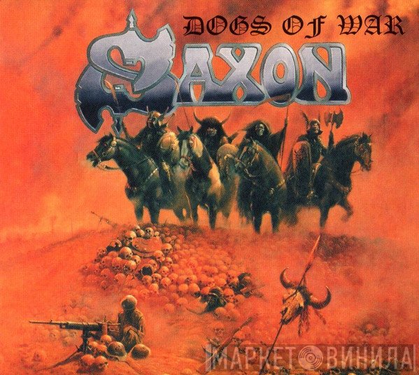 Saxon - Dogs Of War