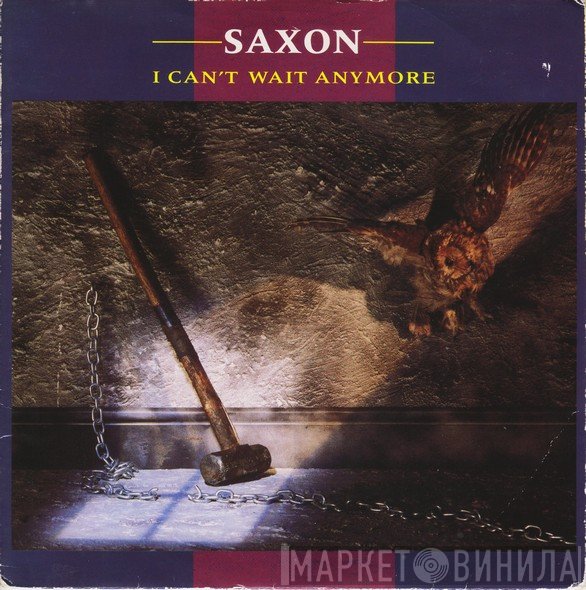 Saxon - I Can't Wait Anymore